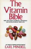 The Vitamin Bible by Earl Mindell
