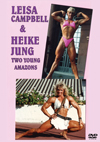 Heike Jung & Leisa Campbell - The Young Amazons