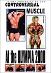 2000 Mr. Olympia: Controversial Muscle!