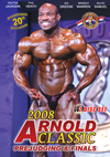 2008 Arnold Classic - 2 Disc Set : Prejudging & Finals (Dual price US$39.95 or A$55.95)
