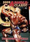 2009 Arnold Classic Prejudging & Finals 2 Disc Set