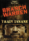 BRANCH WARREN - TRAIN INSANE (Dual price US$39.95 and A$59.95)