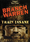 BRANCH WARREN - TRAIN INSANE (Dual price US$39.95 and A$54.95)