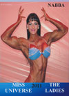 2011 NABBA Universe: The Women - Prejudging & Show (Dual Price US$39.95 or A$44.95)