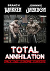 Total Annihilation - Only the Strong Survive: With Branch Warren and Johnnie Jackson