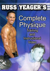 Russ Yeager's - Complete Physique Traning and Insctructional Video (Dual price US$34.95 or A$59.95)