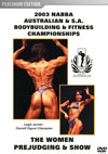 2003 NABBA Australian & S.A. Bodybuilding Championships: Women - Prejudging & Show