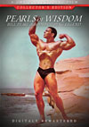 Pearls of Wisdom - Bill Pearl Pearls of Wisdom - Bill Pearl
