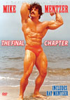 MIKE MENTZER - THE FINAL CHAPTER, with RAY MENTZER