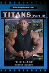 Muscletime Titans Part 2 - Dexter Jackson DUAL PRICING: US$32.50 OR AUST$45.95