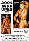 2004 WFF Universe Men - DVD # 2