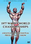 1977 WABBA World Championships: Amateur & Professional - Prejudging & Show