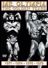 Mr. Olympia – The Golden Years: 1971, 1974, 1975, 1979