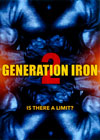 GENERATION IRON 2 - EXTENDED EDITION DVD - IS THERE A LIMIT?