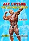 Jay Cutler - Ultimate Beef: A Massive Life in Bodybuilding - 2 DVD set