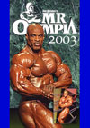 2003 Mr. Olympia Finals (Dual price US$34.95 and A$44.95)