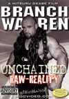 Branch Warren - UNCHAINED / RAW-REALITY 2 Disc Set (Dual price US$39.95 or A$62.95)