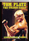 Tom Platz Seminar Plus Posing - The Golden Eagle - Platinum Edition