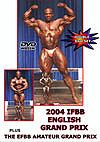 2004 IFBB English Grand Prix; 2004 EFBB Amateur Grand Prix 2 DVD Set